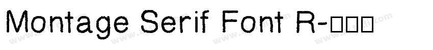 Montage Serif Font R字体转换
